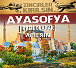 Ayasofya cami olarak açılsın