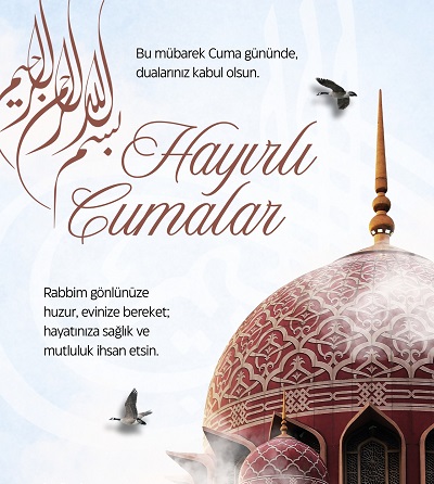 CUMAMIZ MÜBAREK OLSUN